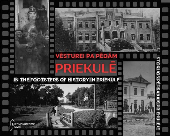 In the Footsteps of History in Priekule
