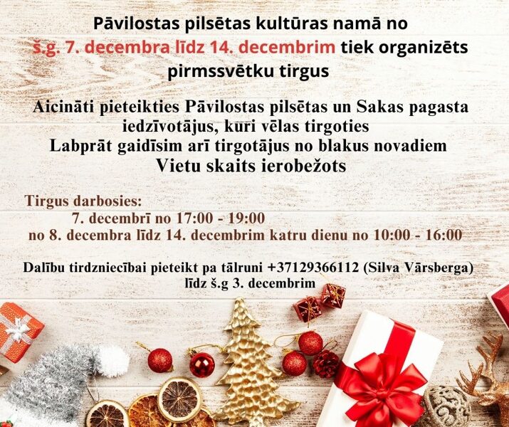 no 7.- 14. decembrim Pirmssvētku tirdziņš Pāvilostā