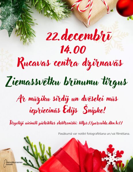 22. decembrī Ziemassvētku brīnumu tirgus Rucavā