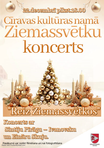 22. decembrī Ziemassvētku koncerts "Reiz Ziemassvētkos" Cīravā