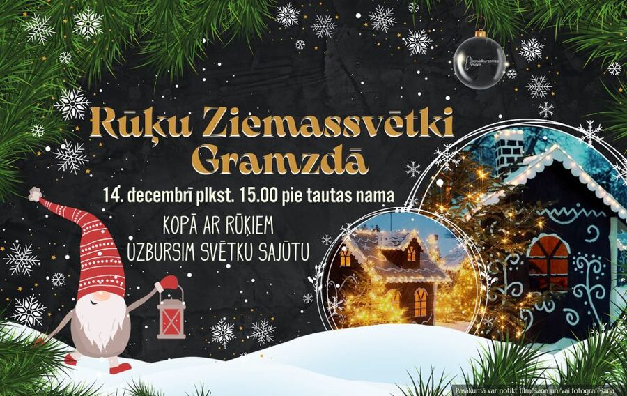 14. decembrī Rūķu Ziemassvētki Gramzdā