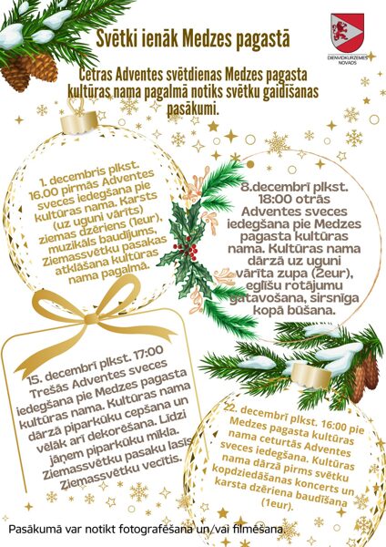 22. decembrī pie Medzes pagasta kultūras nama ceturtās Adventes sveces iedegšana. 