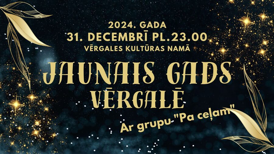 31. decembrī Jaunais gads Vērgalē